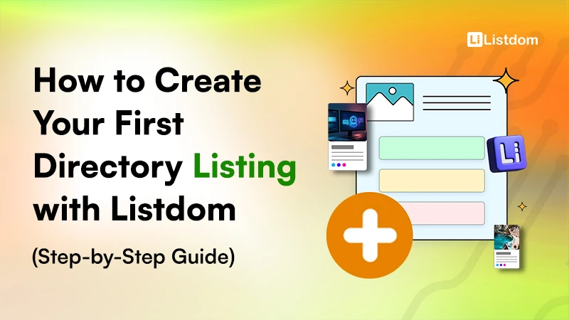 How to Create Your First Directory Listing with Listdom (Step-by-Step Guide) (2)
